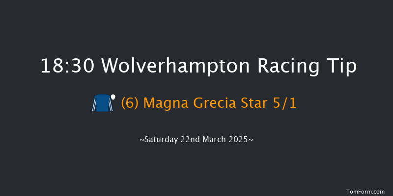 Wolverhampton  18:30 Maiden (Class 5) 7f Tue 18th Mar 2025