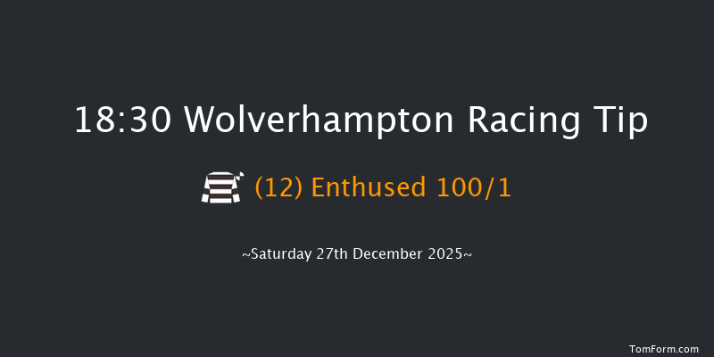 Wolverhampton 18-30 (Class 4) 8f Fri 26th Dec 2025