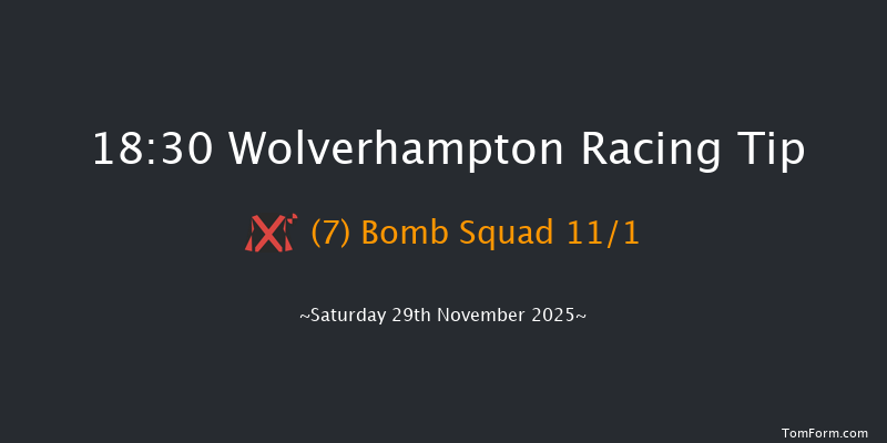 Wolverhampton 18-30 (Class 6) 6f Tue 25th Nov 2025