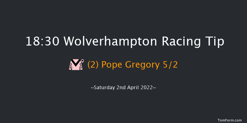 Wolverhampton 18:30 Handicap (Class 6) 9f Tue 29th Mar 2022