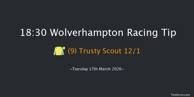 Wolverhampton 18-30 (Class 6) 9f Mon 16th Mar 2026