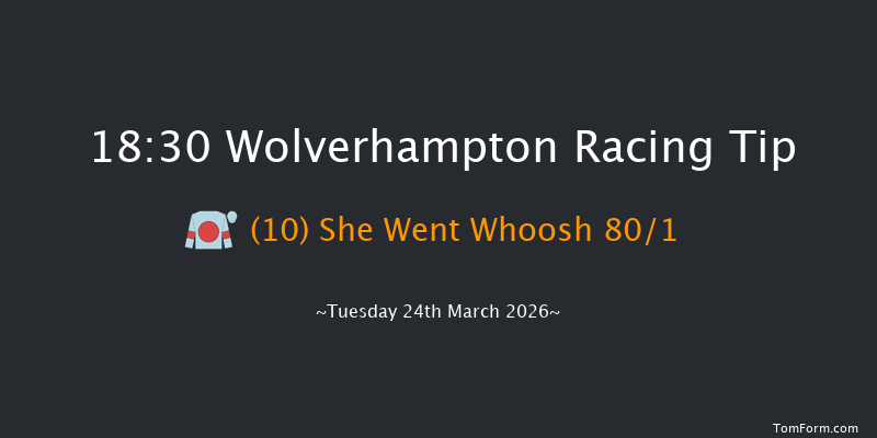 Wolverhampton 18-30 (Class 6) 6f Mon 23rd Mar 2026