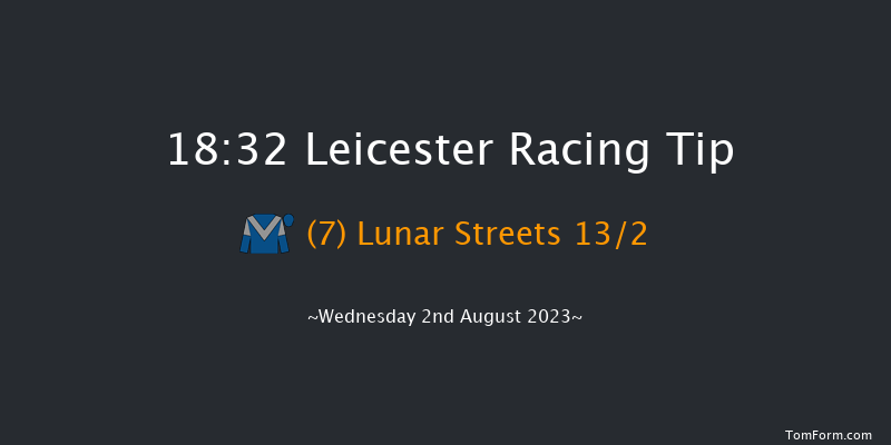 Leicester 18:32 Maiden (Class 4) 6f Wed 26th Jul 2023