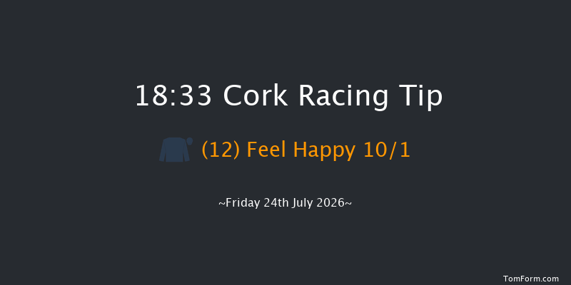 Cork 18-33 6f Fri 10th Jul 2026