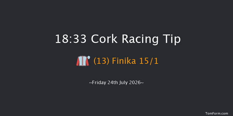 Cork 18-33 6f Fri 10th Jul 2026
