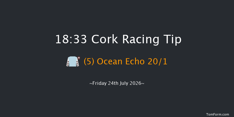 Cork 18-33 6f Fri 10th Jul 2026