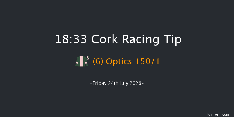 Cork 18-33 6f Fri 10th Jul 2026