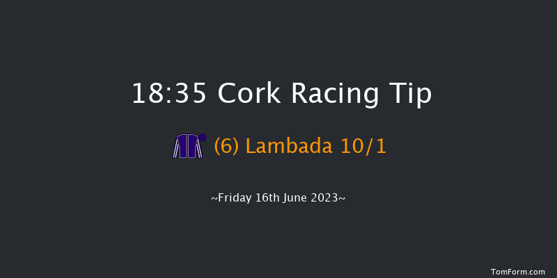Cork 18:35 Group 3 12f Wed 17th May 2023