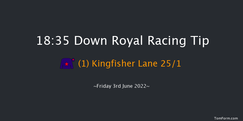 Down Royal 18:35 Handicap Hurdle 20f Mon 2nd May 2022