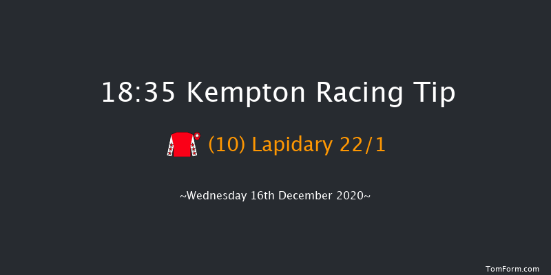 Unibet 3 Uniboosts A Day Handicap Kempton 18:35 Handicap (Class 4) 7f Mon 14th Dec 2020