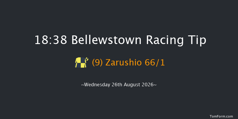 Bellewstown 18-38 17f Tue 25th Aug 2026