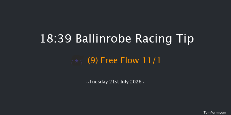 Ballinrobe 18-39 17f Mon 20th Jul 2026