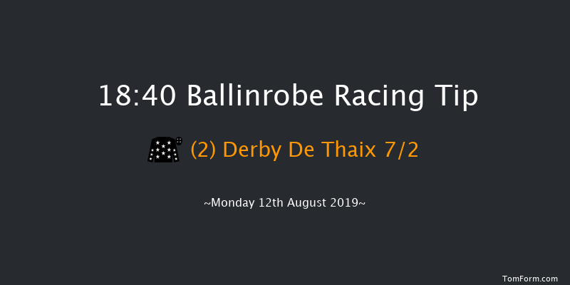 Ballinrobe 18:40 Handicap Hurdle 17f Tue 23rd Jul 2019