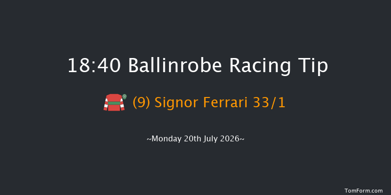 Ballinrobe 18-40 9f Mon 22nd Jun 2026
