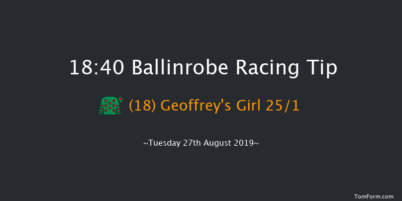 Ballinrobe 18:40 Handicap Hurdle 22f Mon 12th Aug 2019