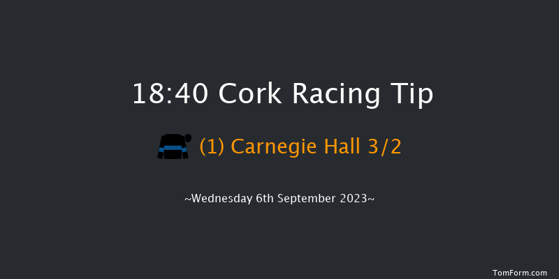 Cork 18:40 Maiden 6f Wed 30th Aug 2023