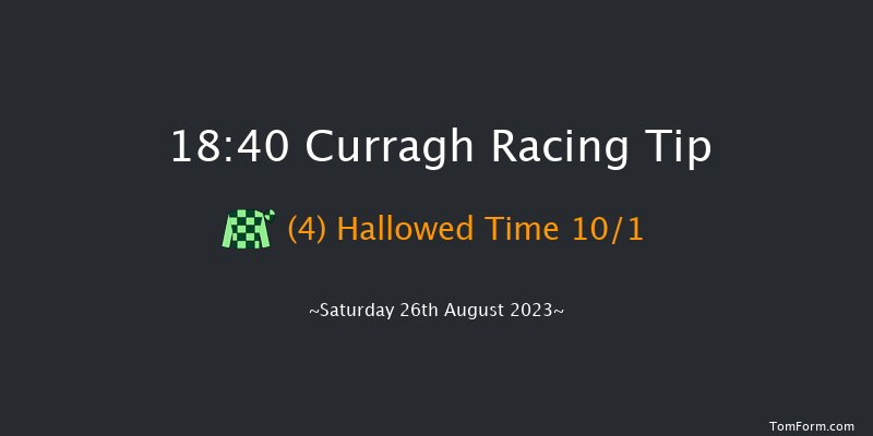 Curragh 18:40 Handicap 6f Sun 20th Aug 2023