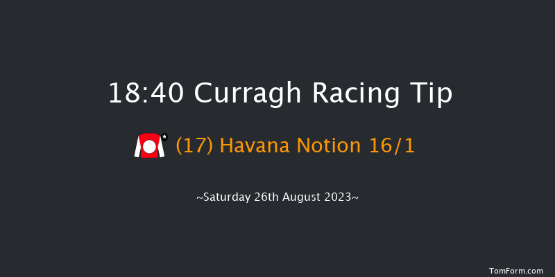 Curragh 18:40 Handicap 6f Sun 20th Aug 2023
