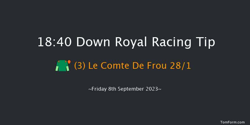 Down Royal 18:40 Handicap 10f Fri 1st Sep 2023