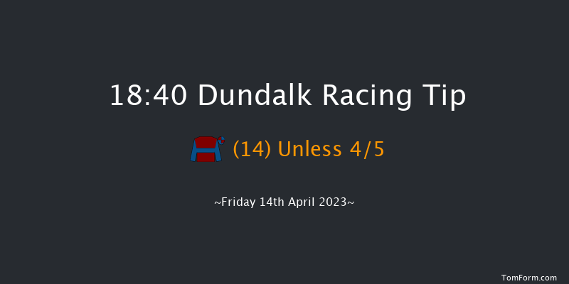 Dundalk 18:40 Maiden 8f Tue 11th Apr 2023