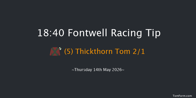 Fontwell 18-40 (Class 5) 19f Wed 6th May 2026