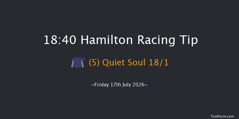 Hamilton 18-40 (Class 5) 6f Thu 16th Jul 2026