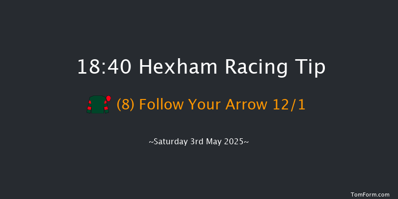 Hexham 18-40 (Class 5) 20f Mon 14th Apr 2025