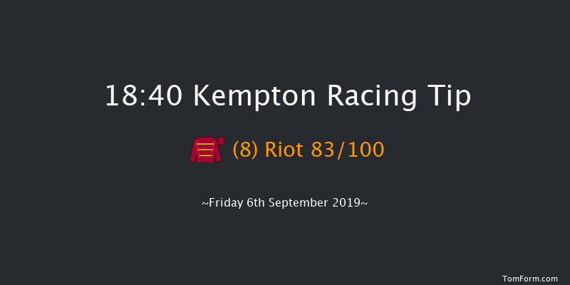 Kempton 18:40 Stakes (Class 4) 7f Tue 3rd Sep 2019