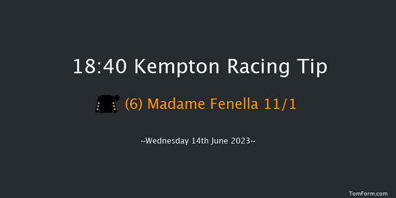 Kempton 18:40 Handicap (Class 5) 6f Wed 7th Jun 2023