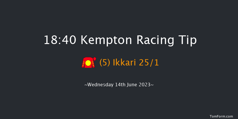 Kempton 18:40 Handicap (Class 5) 6f Wed 7th Jun 2023