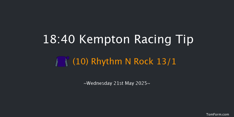 Kempton 18-40 (Class 5) 8f Thu 15th May 2025