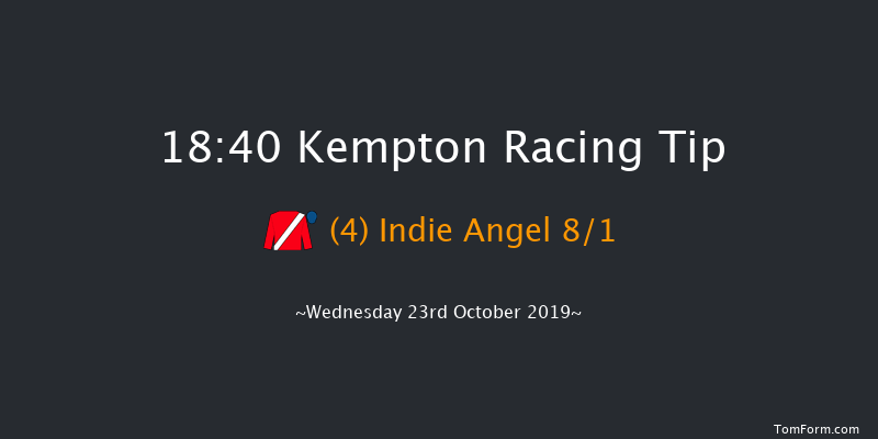 Kempton 18:40 Stakes (Class 5) 7f Tue 22nd Oct 2019