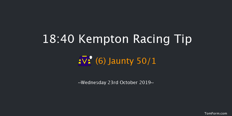 Kempton 18:40 Stakes (Class 5) 7f Tue 22nd Oct 2019