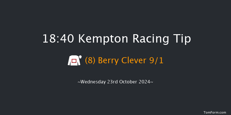 Kempton  18:40 Handicap (Class 5) 7f  Sun 20th Oct 2024