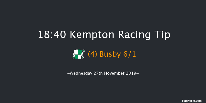 Kempton 18:40 Handicap (Class 4) 7f Mon 25th Nov 2019
