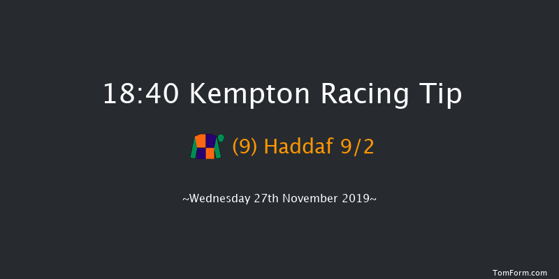Kempton 18:40 Handicap (Class 4) 7f Mon 25th Nov 2019
