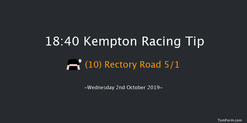 Kempton 18:40 Handicap (Class 3) 8f Tue 1st Oct 2019