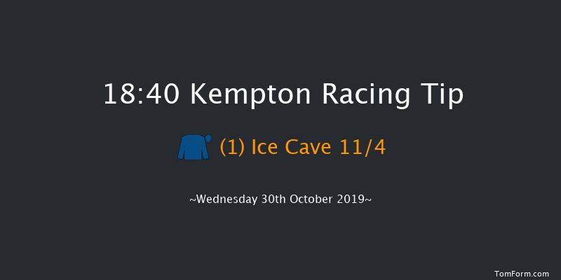 Kempton 18:40 Stakes (Class 5) 7f Mon 28th Oct 2019