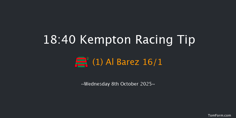 Kempton 18-40 (Class 4) 6f Wed 1st Oct 2025