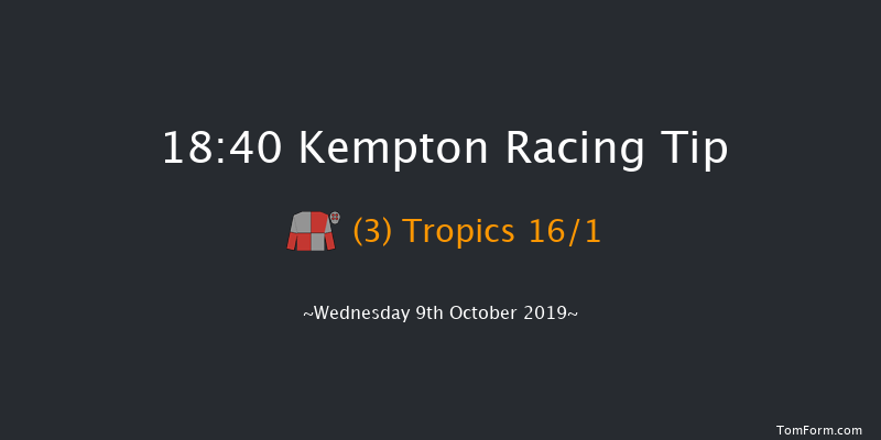 Kempton 18:40 Stakes (Class 2) 6f Wed 2nd Oct 2019