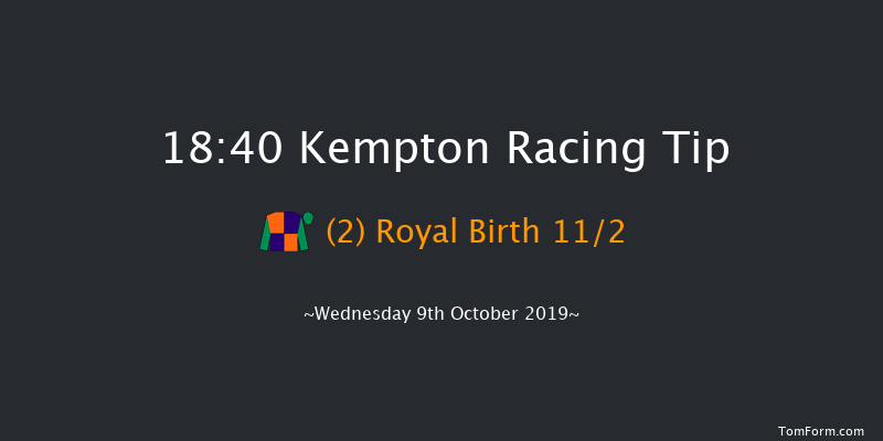 Kempton 18:40 Stakes (Class 2) 6f Wed 2nd Oct 2019