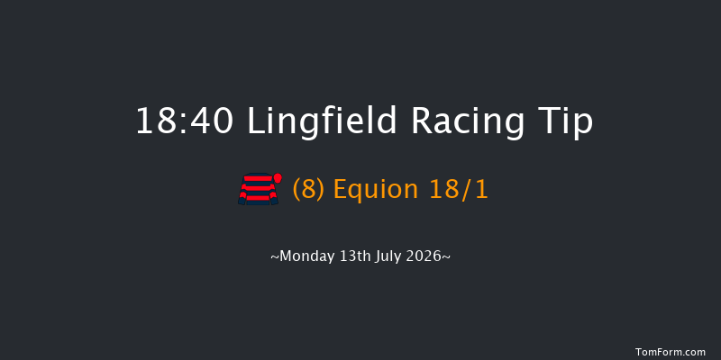Lingfield 18-40 (Class 6) 7f Mon 6th Jul 2026
