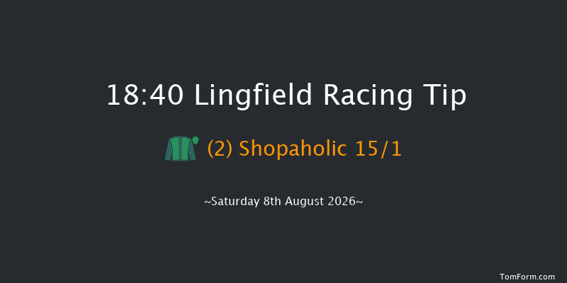 Lingfield 18-40 (Class 6) 13f Wed 5th Aug 2026