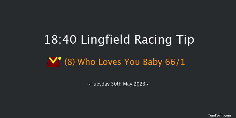 Lingfield 18:40 Stakes (Class 5) 9f Sat 13th May 2023