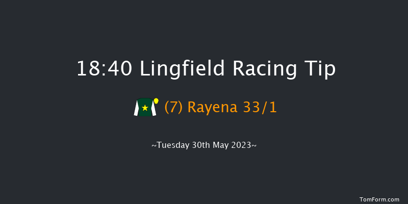 Lingfield 18:40 Stakes (Class 5) 9f Sat 13th May 2023