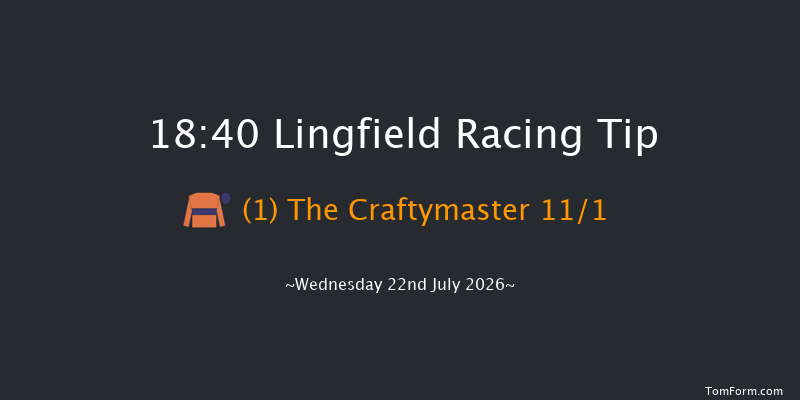 Lingfield 18-40 (Class 6) 16f Wed 15th Jul 2026