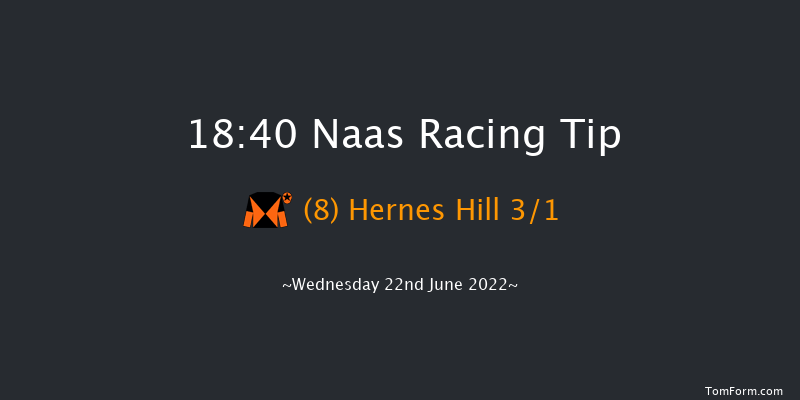 Naas 18:40 Handicap 6f Sun 15th May 2022