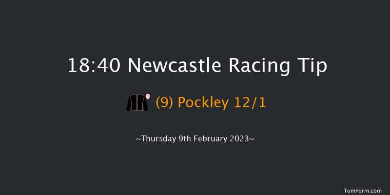 Newcastle 18:40 Handicap (Class 4) 5f Fri 3rd Feb 2023