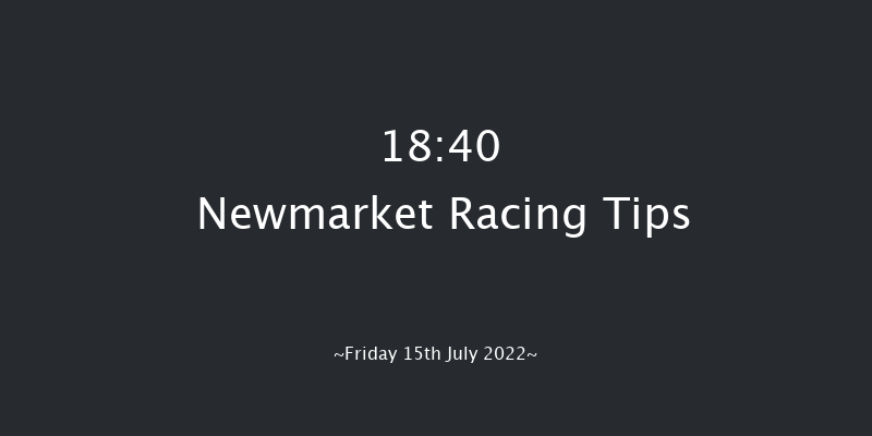 Newmarket 18:40 Stakes (Class 4) 8f Sat 9th Jul 2022