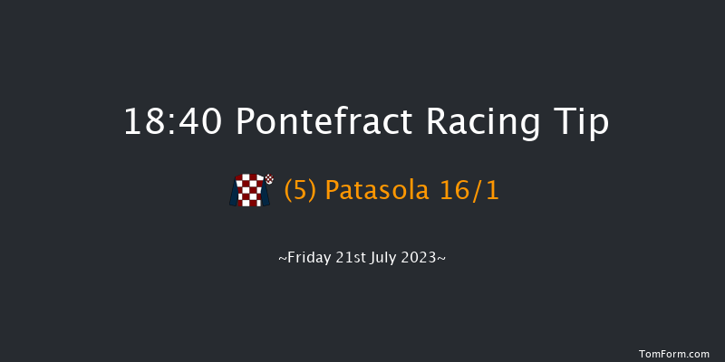 Pontefract 18:40 Handicap (Class 6) 6f Tue 11th Jul 2023
